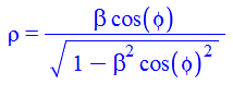 `/`(`*`(v, `*`(cos(phi))), `*`(c, `*`(`^`(`+`(1, `-`(`/`(`*`(`^`(v, 2), `*`(`^`(sin(phi), 2))), `*`(`^`(c, 2))))), `/`(1, 2)))))