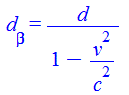 d[beta] = `/`(`*`(d), `*`(`+`(1, `-`(`/`(`*`(`^`(v, 2)), `*`(`^`(c, 2)))))))