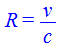 R = `/`(`*`(v), `*`(c))