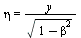 eta = `/`(`*`(y), `*`(sqrt(`+`(1, `-`(`*`(`^`(beta, 2)))))))